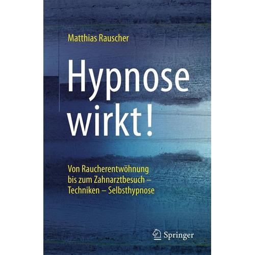 Hypnose wirkt! – Matthias Rauscher