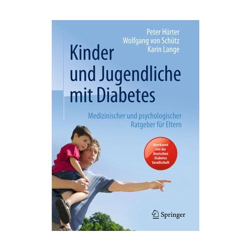 Kinder und Jugendliche mit Diabetes – Wolfgang von Schütz, Peter Hürter, Karin Lange