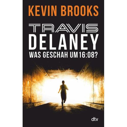 Was geschah um 16:08? / Travis Delaney Bd.1 – Kevin Brooks