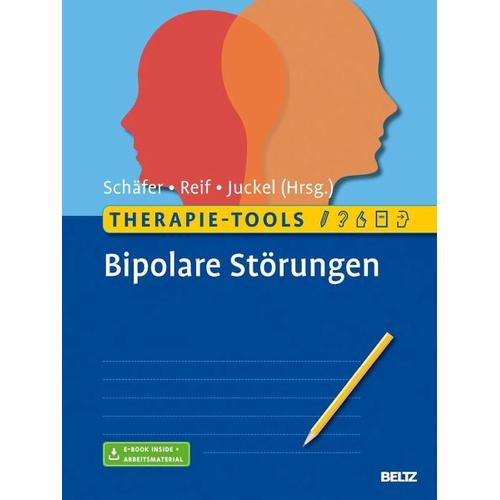 Therapie-Tools Bipolare Störungen – Martin Herausgegeben:Schäfer, Andreas Reif, Georg Juckel