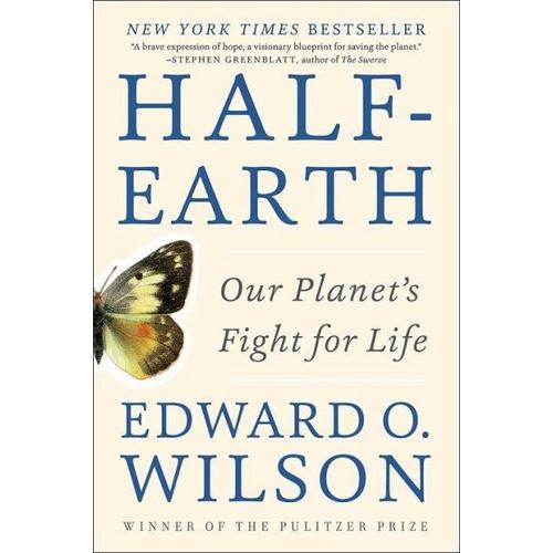 Half-Earth – Edward O. Wilson