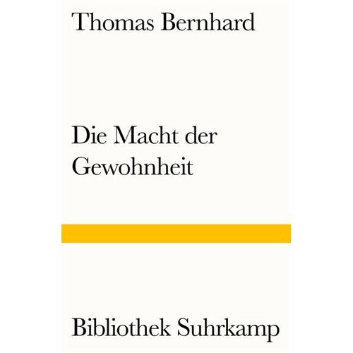 Die Macht der Gewohnheit – Thomas Bernhard