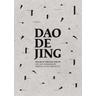 Daodejing - Das Buch vom Dao und De - Hsing-Chuen Übersetzung:Schmuziger-Chen, Marc Schmuziger