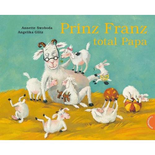 Prinz Franz total Papa – Angelika Glitz