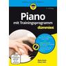 Piano mit Trainingsprogramm für Dummies - Blake Neely, Oliver Fehn