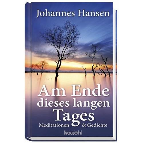 Am Ende dieses langen Tages – Johannes Hansen