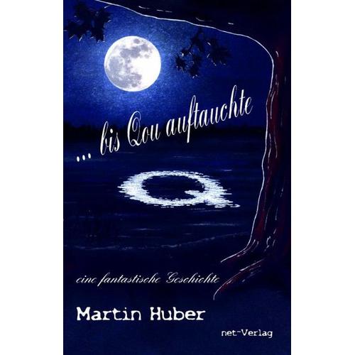 … bis Qou auftauchte – Martin Huber