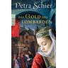 Das Gold des Lombarden / Aleydis de Bruinker Bd.1 - Petra Schier