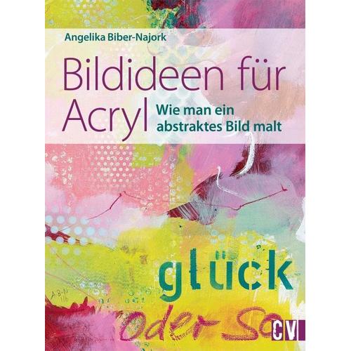 Bildideen für Acryl – Angelika Biber