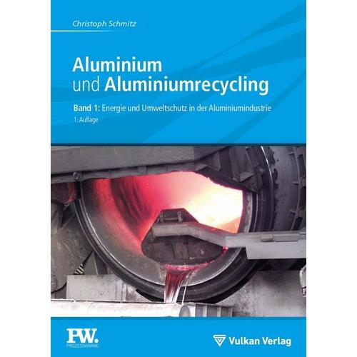 Aluminium und Aluminiumrecycling – Christoph Schmitz