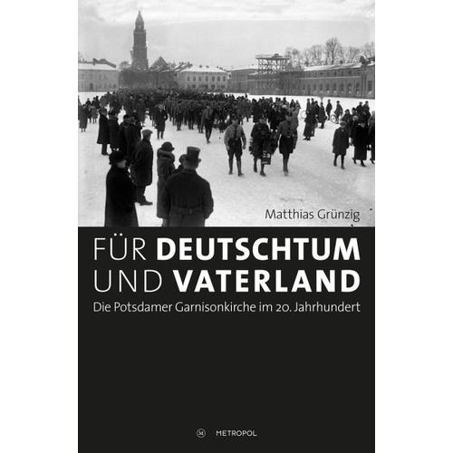 Für Deutschtum und Vaterland – Matthias Grünzig