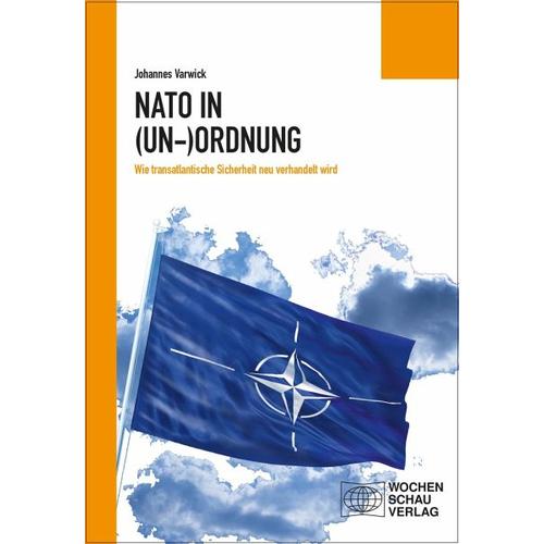 Die NATO in (Un-)Ordnung – Johannes Varwick