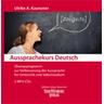 Übungsprogramm zur Verbesserung der Aussprache für Unterricht und Selbststudium / Aussprachekurs Deutsch - Ulrike A. Kaunzner
