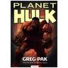 Hulk: Planet Hulk Prose Novel - Greg Text:Pak