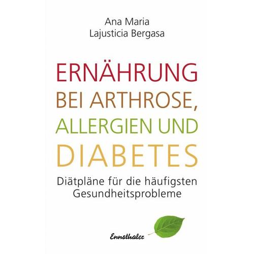 Ernährung bei Arthrose, Allergien und Diabetes – Ana Maria Lajusticia Bergasa