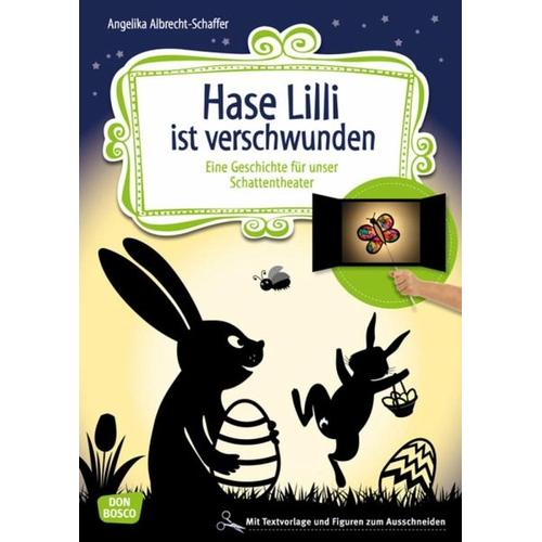 Hase Lilli ist verschwunden – Angelika Albrecht-Schaffer