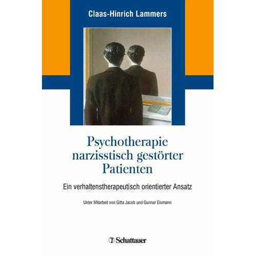Psychotherapie narzisstisch gestörter Patienten – Claas-Hinrich Lammers