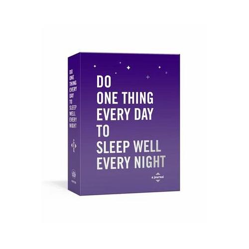 Do One Thing Every Day to Sleep Well Every Night – Robie Rogge, Dian G. Smith