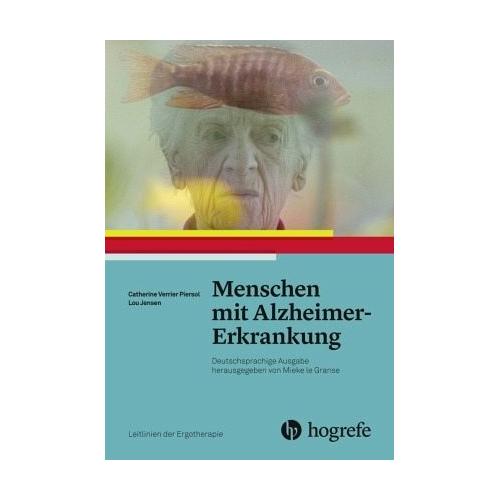 Menschen mit Alzheimer-Erkrankung – Catherine Verrier Piersol, Lou Jensen