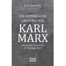 Die historische Leistung von Karl Marx - Karl Kautsky
