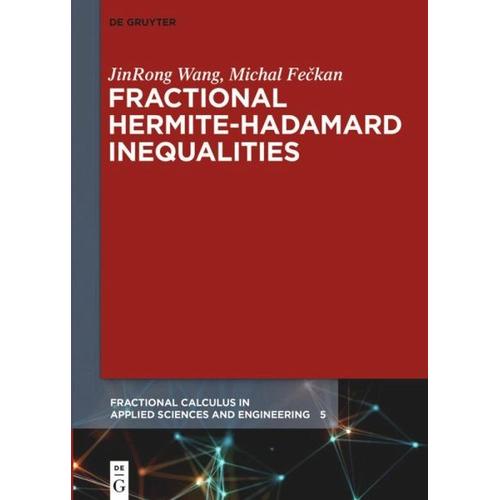 Fractional Hermite-Hadamard Inequalities – Jinrong Wang, Michal Feckan