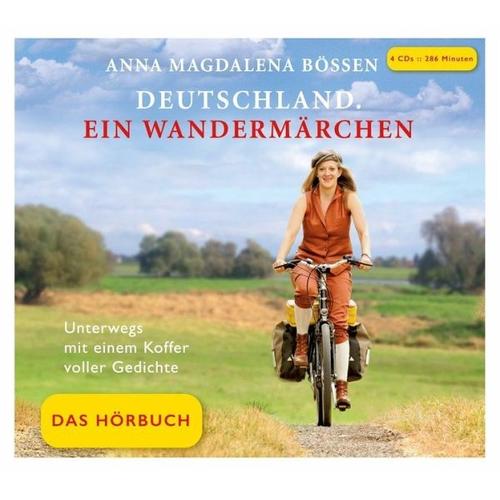 Deutschland. Ein Wandermärchen – Das Hörbuch – Anna M. Bössen