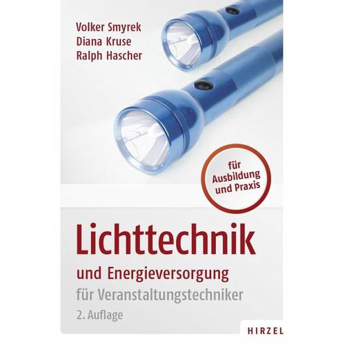 Lichttechnik und Energieversorgung – Volker Smyrek, Diana Kruse, Ralph Hascher