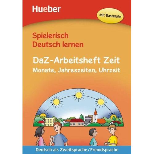 Spielerisch Deutsch lernen – DaZ-Arbeitsheft Zeit
