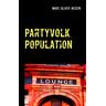 Partyvolk Population - Marc Oliver Nissen