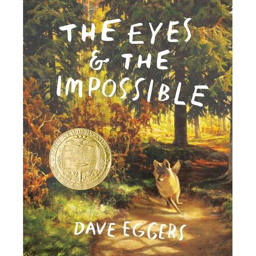 The Eyes and the Impossible - Dave Eggers