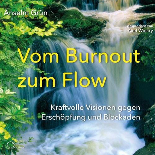 Vom Burnout zum Flow – Anselm Grün
