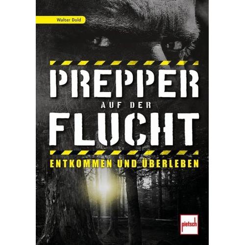 Prepper auf der Flucht – Walter Dold