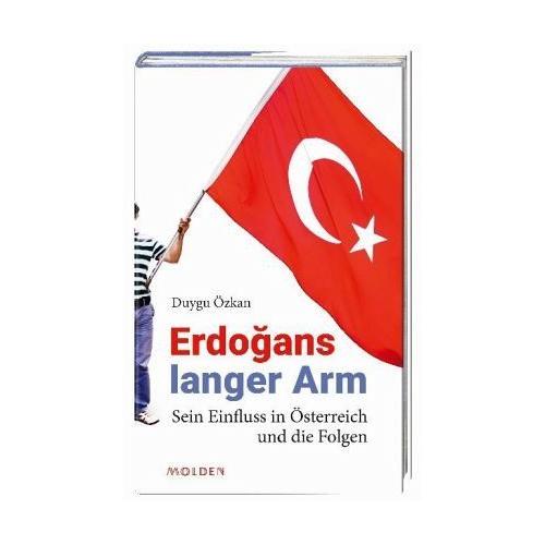 Erdogans langer Arm - Duygu Özkan