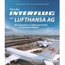 Von der Interflug zur Lufthansa AG - Klaus Breiler