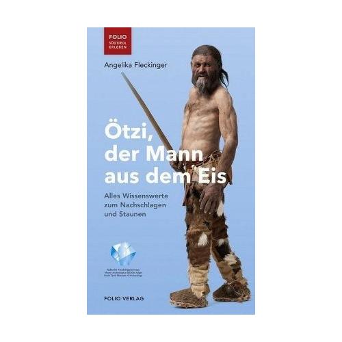 Ötzi, der Mann aus dem Eis – Angelika Fleckinger