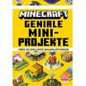 Minecraft Geniale Mini-Projekte. Über 20 exklusive Bauanleitungen - Minecraft, Mojang AB