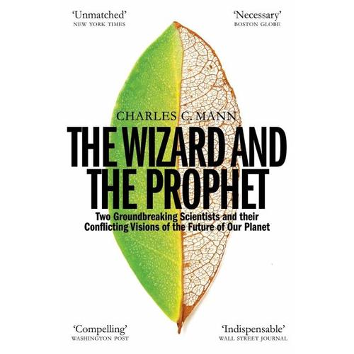 The Wizard and the Prophet – Charles C. Mann