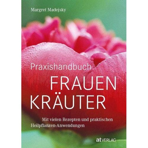 Praxishandbuch Frauenkräuter – Margret Madejsky