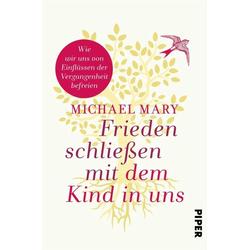 Frieden schließen mit dem Kind in uns - Michael Mary