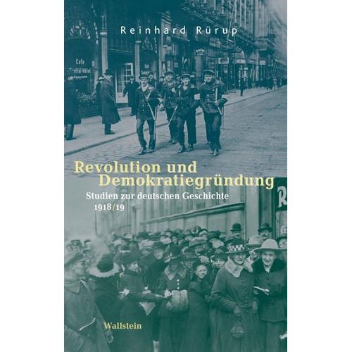 Revolution und Demokratiegründung - Reinhard Rürup