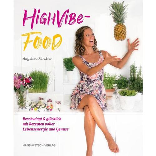 High Vibe Food – Angelika Fürstler