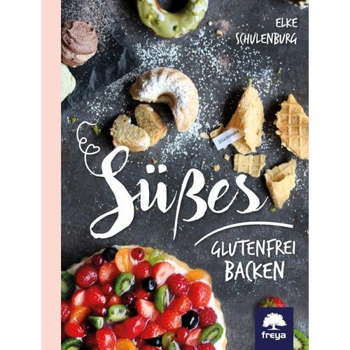 Süßes glutenfrei backen - Elke Schulenburg
