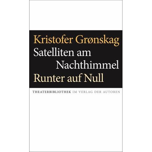 Satelliten am Nachthimmel / Runter auf Null – Kristofer Grønskag