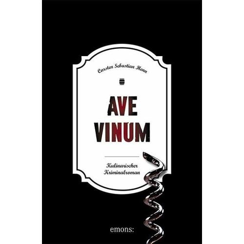 Ave Vinum – Carsten Sebastian Henn