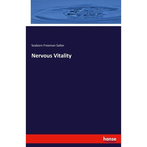 Nervous Vitality - Seaborn Freeman Salter