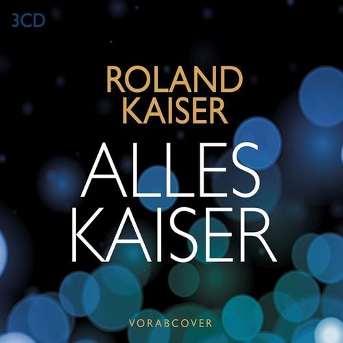 Alles Kaiser (Das Beste Am Leben) (CD, 2019) – Roland Kaiser