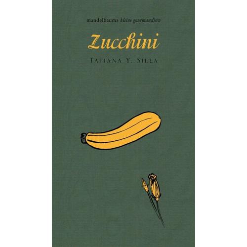 Zucchini - Tatiana Y. Silla