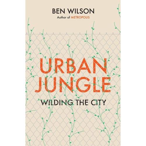 Urban Jungle – Ben Wilson