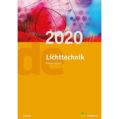 Jahrbuch für Lichttechnik / Lichttechnik 2020 – Andrea Herausgeber: Alpers