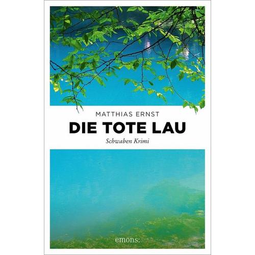 Die tote Lau – Matthias Ernst